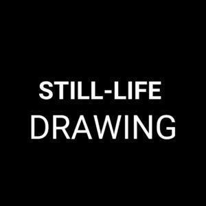 Still-life Drawing